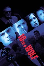 Nonton Online 10th & Wolf (2006) indoxxi