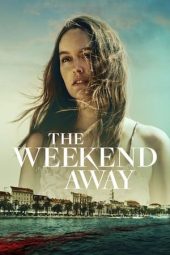 Nonton Online The Weekend Away (2022) indoxxi