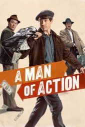 Nonton Online A Man of Action (2022) indoxxi