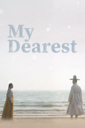 Nonton Online My Dearest (2023) indoxxi