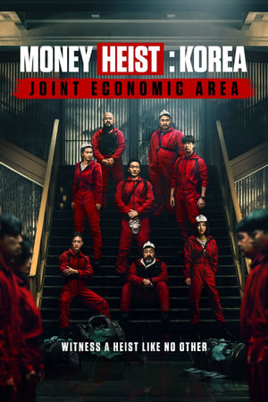 Nonton Online Money Heist: Korea – Joint Economic Area (2022) indoxxi