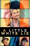 Nonton Online A Little White Lie (2023) indoxxi