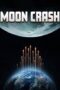 Nonton Online Moon Crash (2022) indoxxi