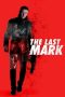 Nonton Online The Last Mark (2022) indoxxi