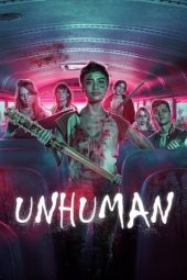 Nonton Online Unhuman (2022) indoxxi