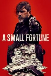 Nonton Online A Small Fortune (2021) indoxxi