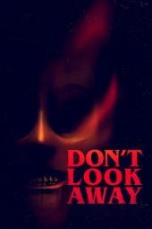 Nonton Online Don’t Look Away (2023) indoxxi