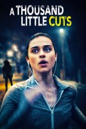 Nonton Online A Thousand Little Cuts (2022) indoxxi