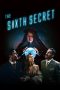 Nonton Online The Sixth Secret (2022) indoxxi