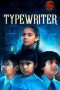 Nonton Online Typewriter (2019) indoxxi