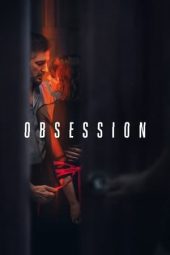 Nonton Online Obsession (2023) indoxxi