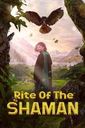 Nonton Online Rite of the Shaman (2022) indoxxi