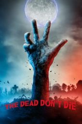 Nonton Online The Dead Don’t Die (2019) indoxxi