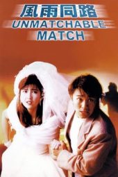 Nonton Online The Unmatchable Match (1990) indoxxi