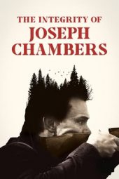 Nonton Online The Integrity of Joseph Chambers (2022) indoxxi