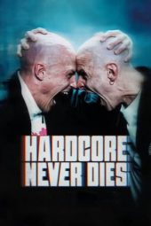 Nonton Online Hardcore Never Dies (2023) indoxxi