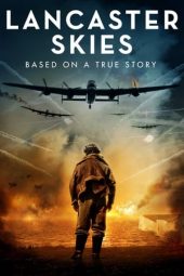 Nonton Online Lancaster Skies (2019) indoxxi