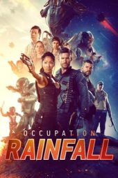 Nonton Online Occupation: Rainfall (2020) indoxxi