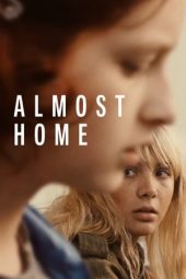 Nonton Online Almost Home (2018) indoxxi