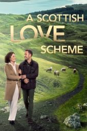 Nonton Online A Scottish Love Scheme (2024) indoxxi