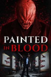 Nonton Online Painted in Blood (2022) indoxxi