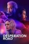 Nonton Online Desperation Road (2023) indoxxi