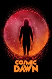 Nonton Online Cosmic Dawn (2022) indoxxi