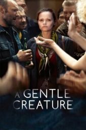 Nonton Online A Gentle Creature (2017) indoxxi