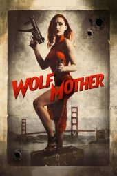 Nonton Online Wolf Mother (2016) indoxxi