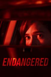 Nonton Online Endangered (2020) indoxxi