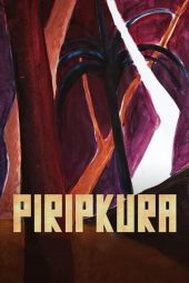 Nonton Online Piripkura (2017) indoxxi