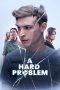 Nonton Online A Hard Problem (2021) indoxxi