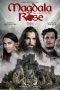 Nonton Online Magdala Rose (2019) indoxxi