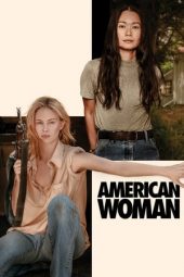 Nonton Online American Woman (2019) indoxxi