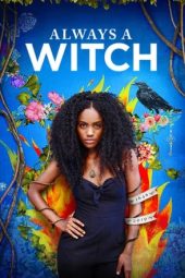 Nonton Online Always a Witch (2019) indoxxi