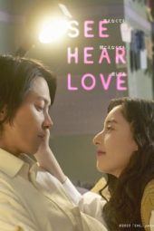 Nonton Online See Hear Love (2023) indoxxi