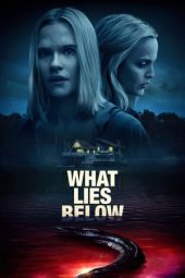 Nonton Online What Lies Below (2020) indoxxi