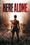 Nonton Online Here Alone (2016) indoxxi