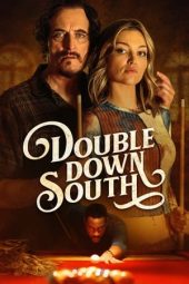 Nonton Online Double Down South (2022) indoxxi