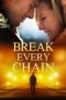 Nonton Online Break Every Chain (2021) indoxxi