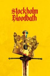 Nonton Online Stockholm Bloodbath (2023) indoxxi