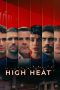 Nonton Online High Heat (2022) indoxxi