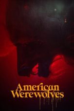 Nonton Online American Werewolves (2022) indoxxi