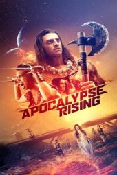 Nonton Online Apocalypse Rising (2018) indoxxi