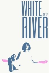 Nonton Online White River (2023) indoxxi