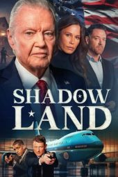 Nonton Online Shadow Land (2024) indoxxi