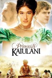 Nonton Online Princess Kaiulani (2009) indoxxi