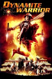 Nonton Online Dynamite Warrior (2006) indoxxi