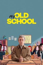 Nonton Online My Old School (2022) indoxxi