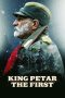 Nonton Online King Petar the First (2018) indoxxi